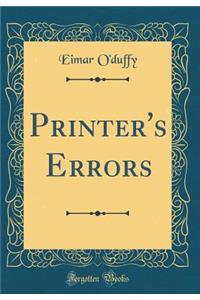 Printer's Errors (Classic Reprint)