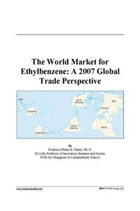 The World Market for Ethylbenzene
