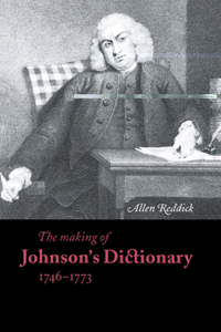 Making of Johnson's Dictionary 1746 1773