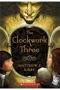 The Clockwork Three