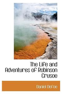 The Life and Adventures of Robinson Crusoe