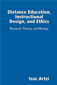 Distance Education, Instructional Design, and Ethics