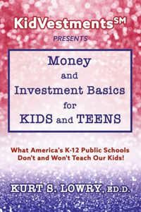 Kidvestments SM Presents... Money and Investment Basics for Kids and Teens