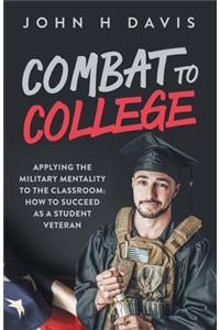 Combat To College