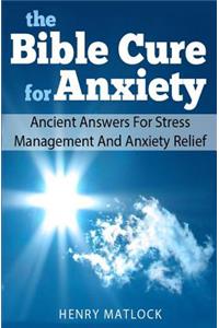 The Bible Cure for Anxiety