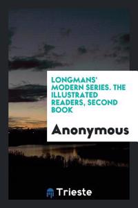 LONGMANS' MODERN SERIES. THE ILLUSTRATED