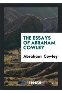 The Essays of Abraham Cowley