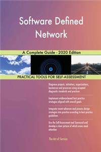 Software Defined Network A Complete Guide - 2020 Edition