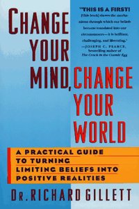 CHANGE YOUR MIND, CHANGE YOUR WORLD