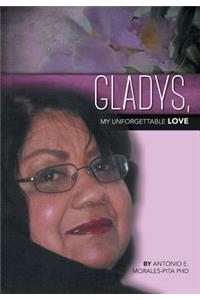 Gladys, My Unforgettable Love