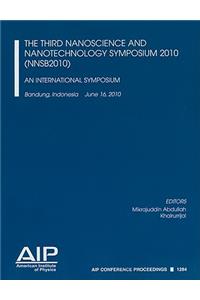 Third Nanoscience and Nanotechnology Symposium 2010 (NNSB2010)