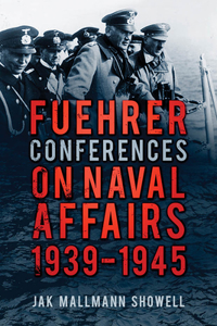 Fuehrer Conferences on Naval Affairs