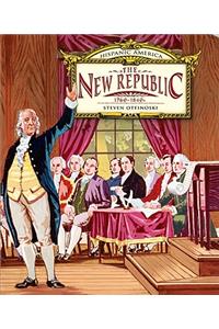 The New Republic, 1760-1840s