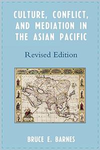 Culture, Conflict, and Mediation in the Asian Pacific