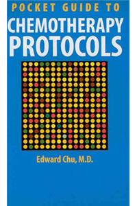 Pocket Guide to Chemotherapy Protocols