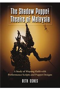 The Shadow Puppet Theatre of Malaysia