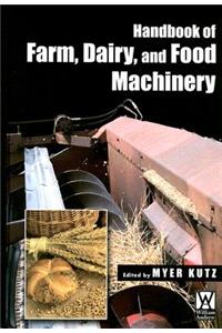 Handbook of Farm Dairy and Food Machinery