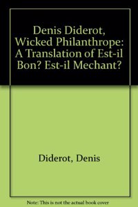 Denis Diderot, Wicked Philanthrope