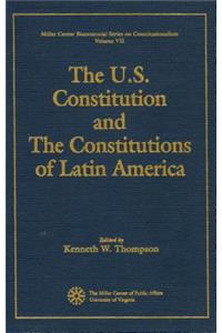 U.S. Constitution and the Constitutions of Latin America