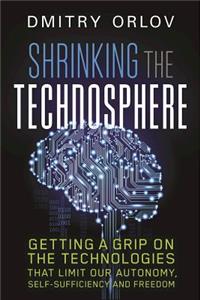 Shrinking the Technosphere