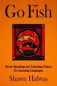 Go Fish: Seven Speaking and Listening Games for Language Learning