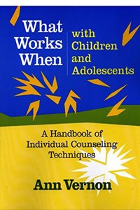 What Works When with Children and Adolescents