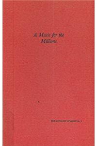 Music For The Millions – Antebellum Democratic Attitudes and The Birth of American Popular Music (Sociology of Music)