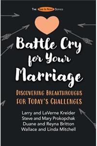 Battle Cry for Your Marriage