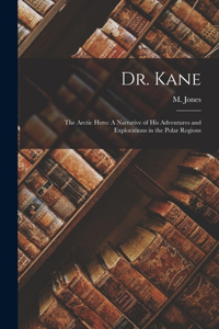 Dr. Kane