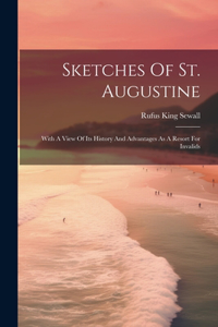 Sketches Of St. Augustine