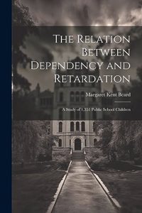 The Relation Between Dependency and Retardation