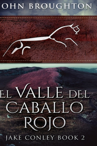 El Valle del Caballo Rojo