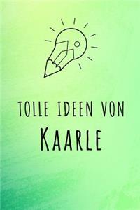 Tolle Ideen von Kaarle