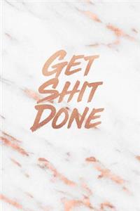 Get Shit Done
