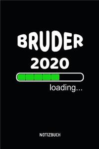 Bruder 2020 loading... Notizbuch