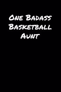 One Badass Basketball Aunt
