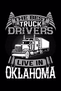 The Best Truck Drivers Live In Oklahoma: Notebook 120 Pages Journal 6x9 Blank Line