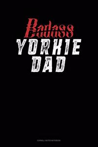 Badass Yorkie Dad