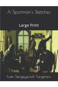 A Sportman's Sketches