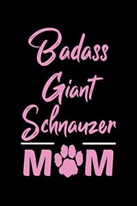 Badass Giant Schnauzer Mom