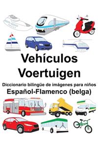 Español-Flamenco (belga) Vehículos/Voertuigen Diccionario bilingüe de imágenes para niños