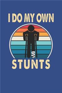 I Do My Own Stunts
