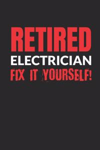 Retired Electrician - Fix It Yourself!