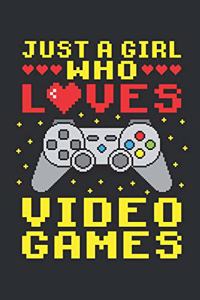 Just A Girl Who Loves Video Games