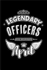 Legendary Officers Are Born in April