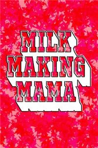 Milk Making Mama