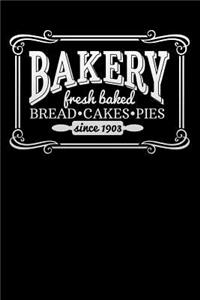 bakery fresh baked bread cakes pies since 1903