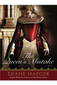 The Queen's Mistake