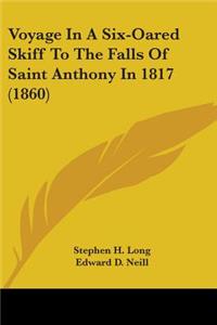 Voyage In A Six-Oared Skiff To The Falls Of Saint Anthony In 1817 (1860)