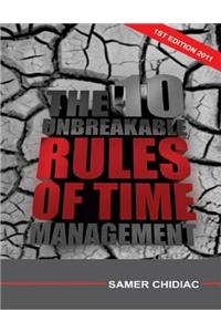The 10 Unbreakable Rules of Time Management